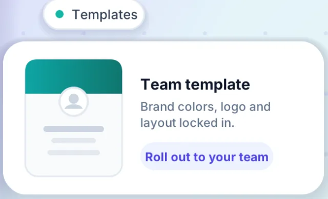 Team template card with brand colors, logo and layout locked in, ready to roll out to a team